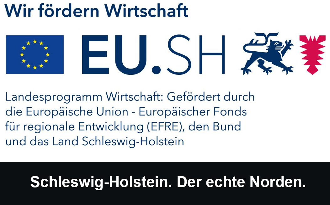 Wir fördern Wirtschaft – Landesprogramm Wirtschaft, gefördert durch die Europäische Union, den Bund und das Land Schleswig-Holstein